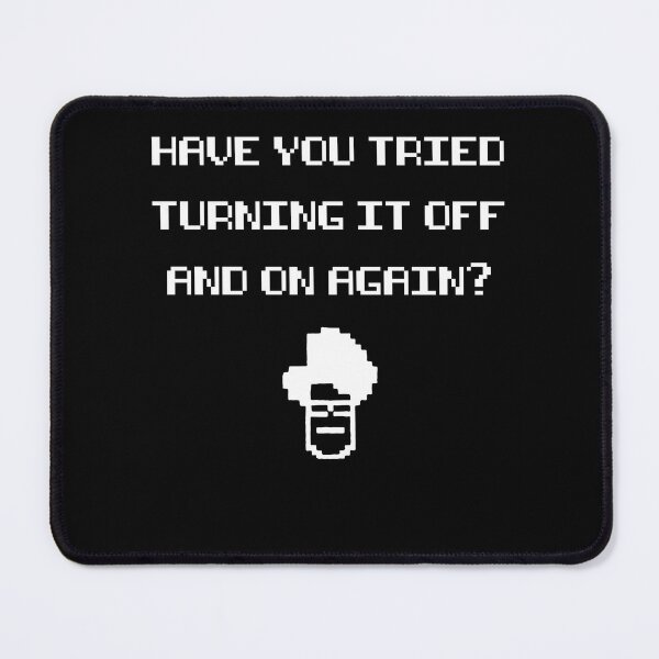 Item preview, Have You Tried Turning It Off And On Again? designed and sold by JudyDonald3.
