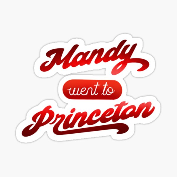 Item preview, Mandy went to Princeton // the rational life quote| Perfect Gift designed and sold by stenphanie.