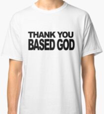 thank you based god t shirt