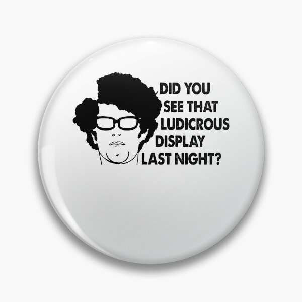 Item preview, Graphic IT Crowd Films Did You See That Ludicrous Display Last Night? designed and sold by JudyDonald3.