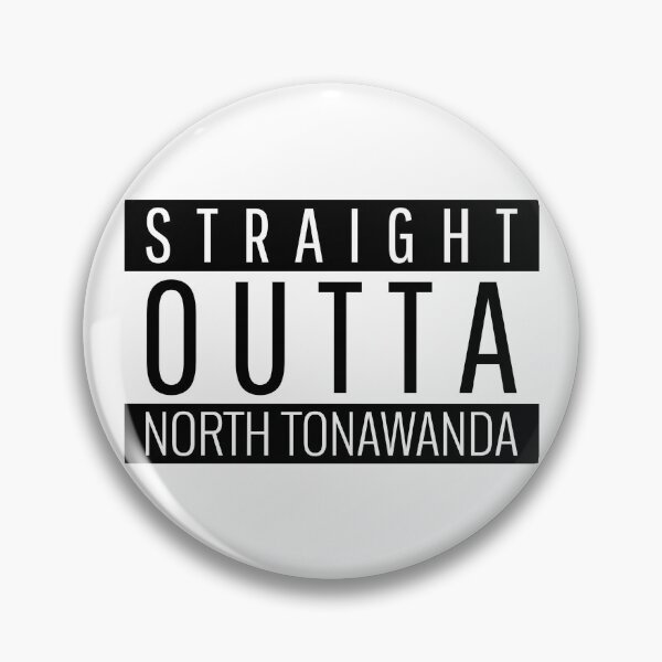 Item preview, Straight Outta North Tonawanda new york designed and sold by Teelogic.