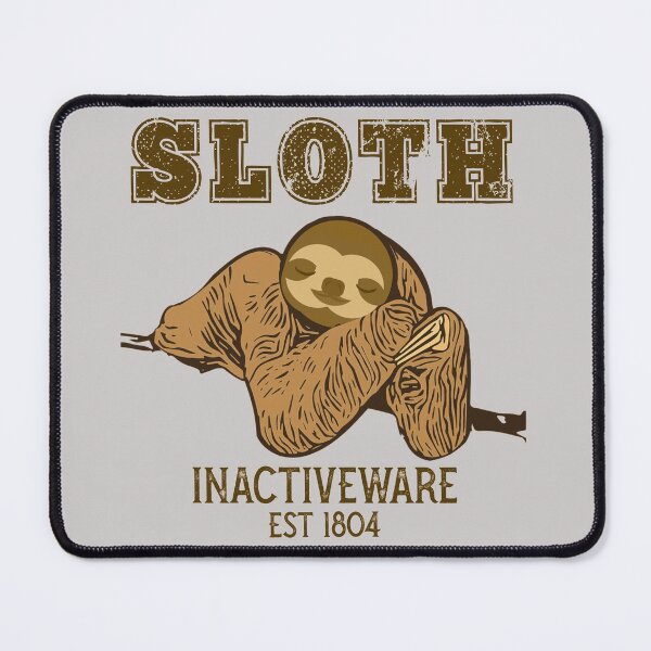 Item preview, Funny Sloth inactiveware  designed and sold by PincGeneral.