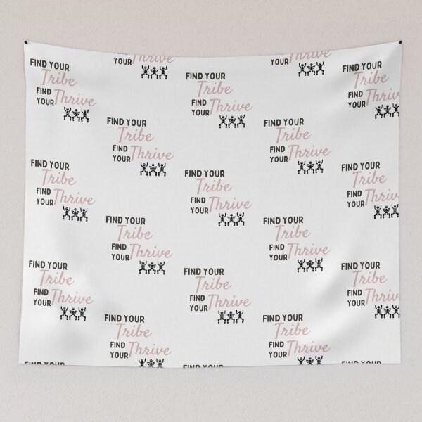 Item preview, Find your Tribe, find your Thrive designed and sold by Yoyo6980.