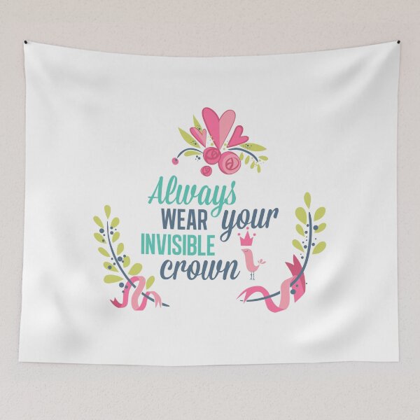 Item preview, Always Wear Your Invisible Crown designed and sold by Frenur.