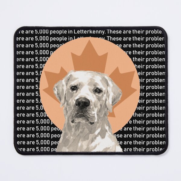 Item preview, There are 5000 people in Letterkenny.These are their problems. designed and sold by PincGeneral.