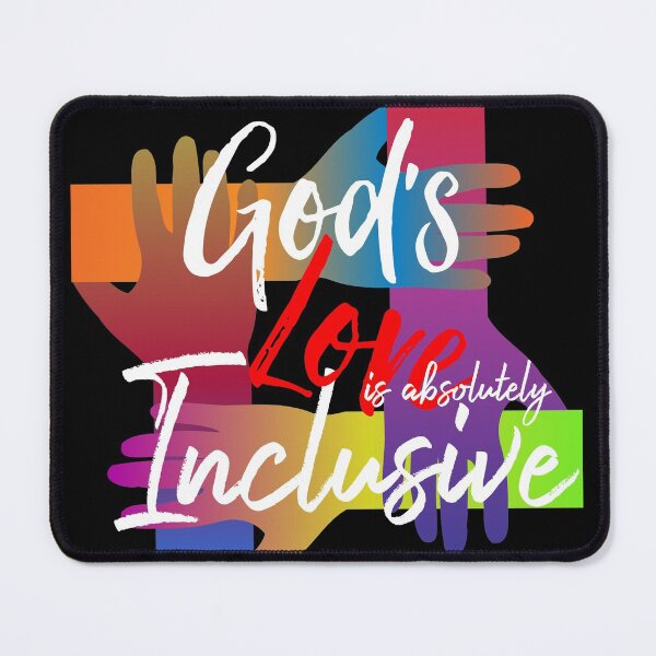 Item preview, God's love is absolutely inclusive designed and sold by PincGeneral.