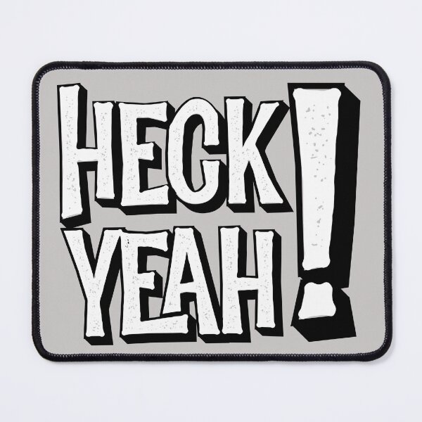 Item preview, Heck Yeah!  designed and sold by PincGeneral.