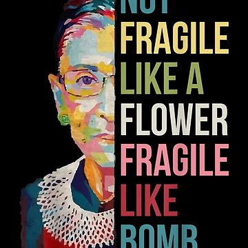 Aperçu de l'œuvre Les femmes ne sont pas fragiles comme une fleur, fragiles comme une bombe de georgebuckart