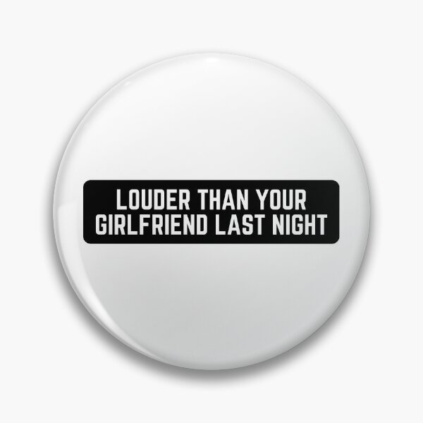 Item preview, Louder Than your Girlfriend Last Night - Cool Motorcycle Or Funny Helmet Stickers And Bikers Gifts Sticker designed and sold by LostTraveller.