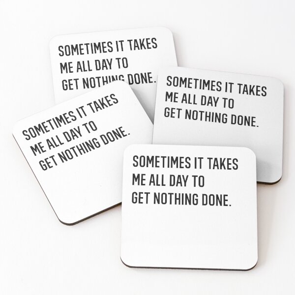 Item preview, Sometimes It Takes Me All Day To Get Nothing Done Gifts for lazy person designed and sold by AmberSiraj.