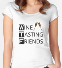 WTF Wine Tasting Friends Women's Fitted Scoop T-Shirt