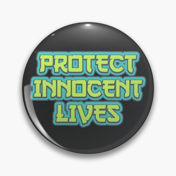 Item preview, Protect Innocent Lives - Green designed and sold by Chubuter.