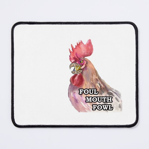 Item preview, FOUL MOUTH FOWL designed and sold by cgullart.