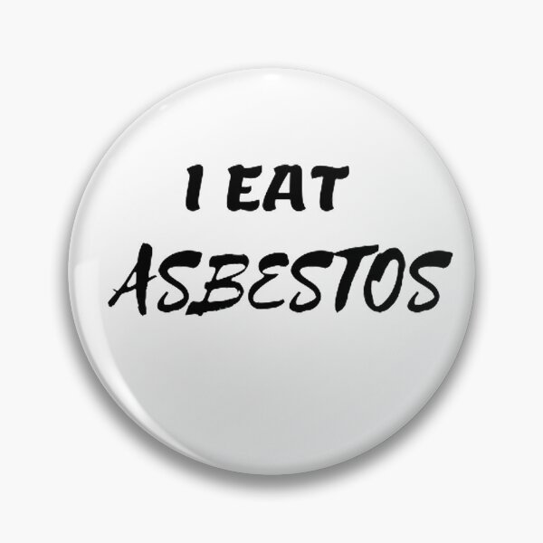 Item preview, I Eat Asbestos designed and sold by dresscastle.