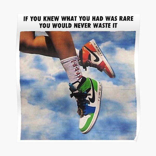 If You Knew What You Had Was Rare Poster