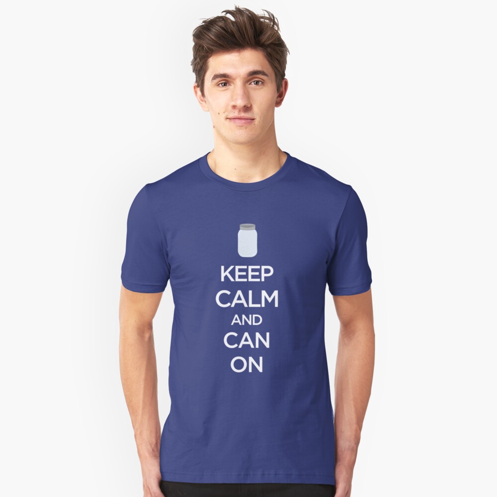 Keep Calm and Can On Canning Preserving Slim Fit T-Shirt