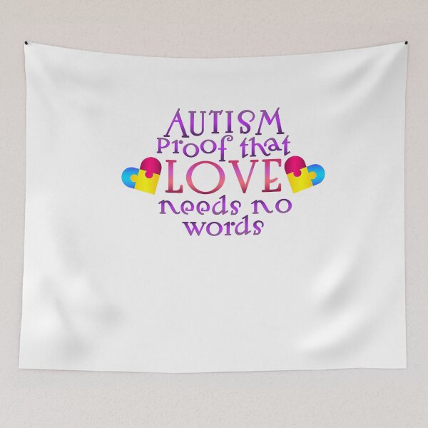 Item preview, Autism Proof That Love Needs No Words designed and sold by Hanna Kovalchuk.