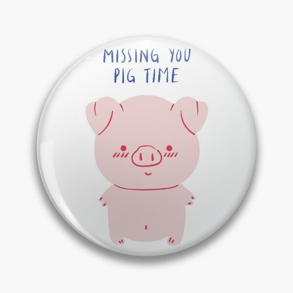 Item preview, Missing You Pig Time designed and sold by thekulturetribe.