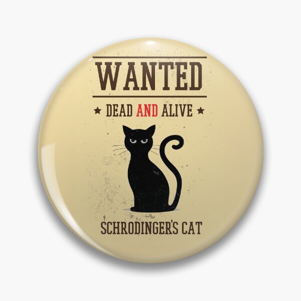 Item preview, Classical Schrodingers Cat Wanted Dead And Alive designed and sold by artado.