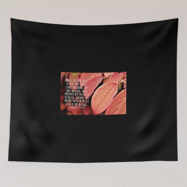 Item preview, 1 Corinthians 15:58 designed and sold by Kathleen Daley.