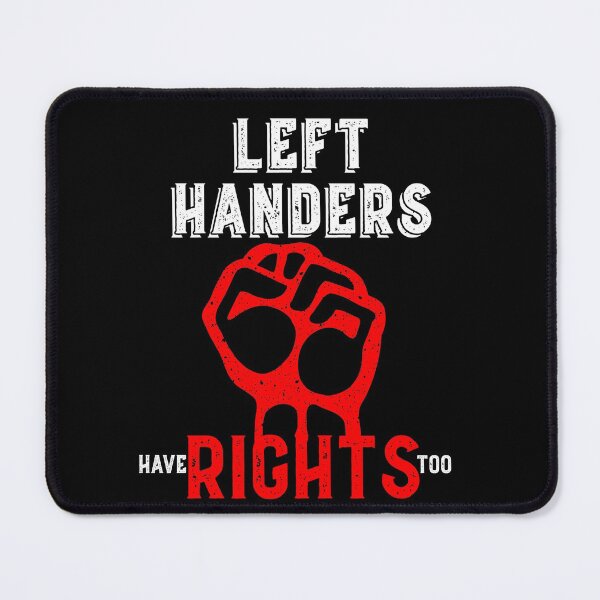 Item preview, Lefthanders appreciation week - Left Hander have rights too designed and sold by PincGeneral.