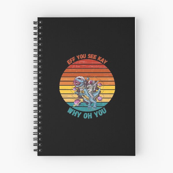 Item preview, Eff You See Kay Why Oh You | Retro Vintage Astronaut Dinosaur Design designed and sold by D-Shirt-More.