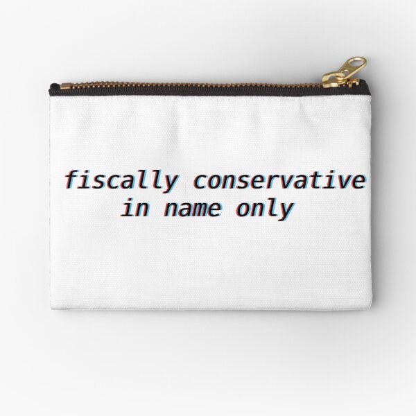 Item preview, fiscally conservative in name only  designed and sold by AvaBoo.