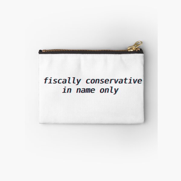 Item preview, fiscally conservative in name only  designed and sold by AvaBoo.