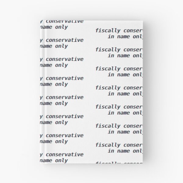 Item preview, fiscally conservative in name only designed and sold by AvaBoo.