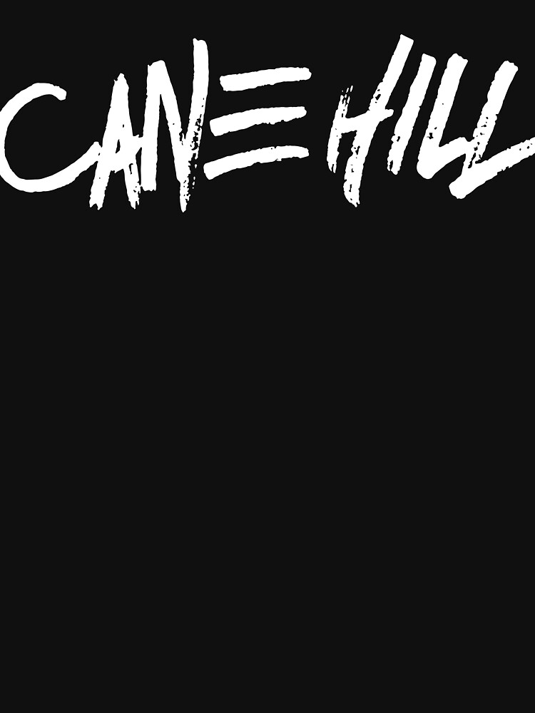 "CANE HILL LOGO" Tshirt for Sale by tomriendeau23 Redbubble hill