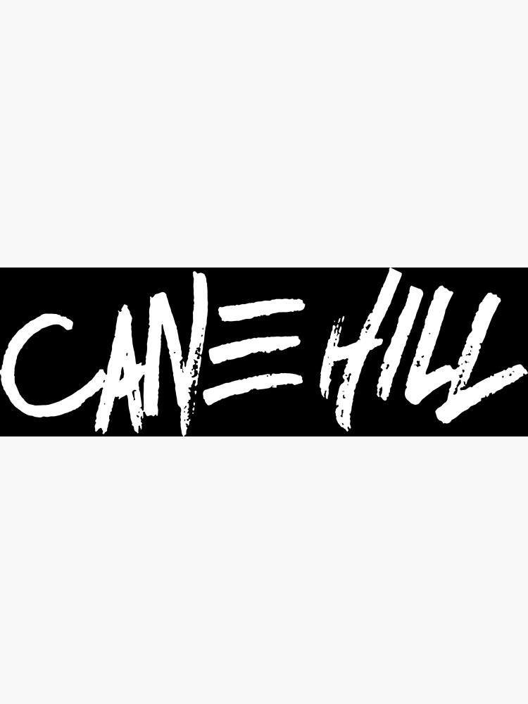 "CANE HILL LOGO" Poster for Sale by tomriendeau23 Redbubble