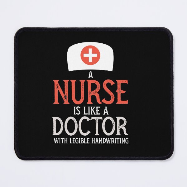 Item preview, Nurse appreciation week - a nurse is like a doctor with legible handwriting designed and sold by PincGeneral.