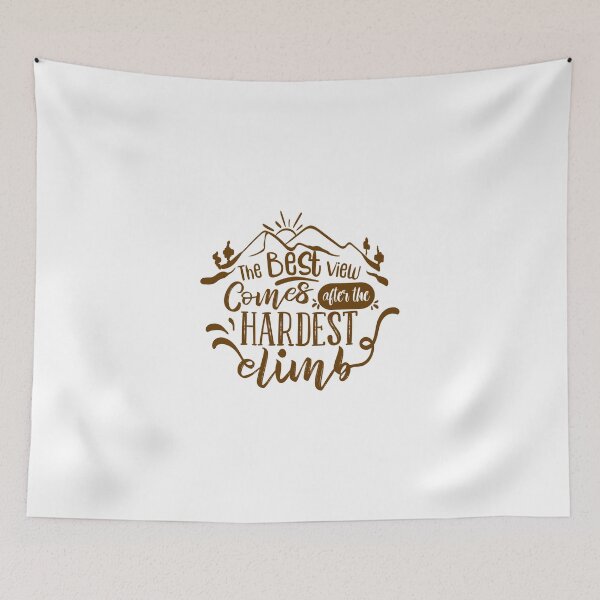 Item preview, The Best View Comes After The Hardest Climb designed and sold by Open Canvas.