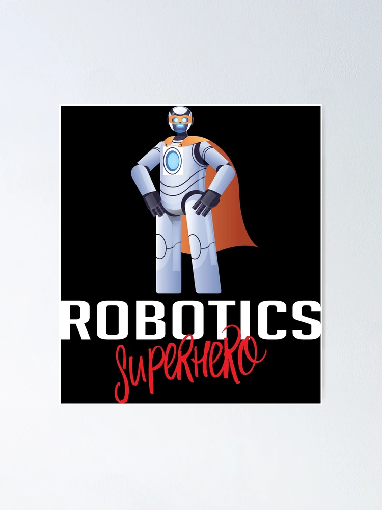 Thumbnail 1 of 3, Poster, Robotics Engineer Superhero Cartoon designed and sold by ProjectRobotics.