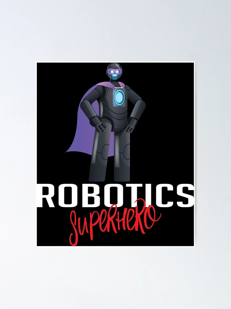 Thumbnail 1 of 3, Poster, Robotics Engineer Superhero Cartoon designed and sold by ProjectRobotics.