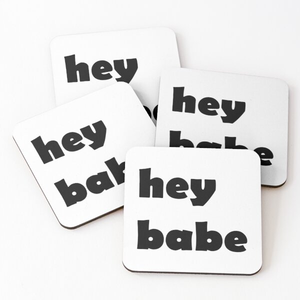 Item preview, hey babe Classic       designed and sold by JeremySchult.