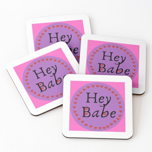 Item preview, Hey babe Classic      designed and sold by JeremySchult.