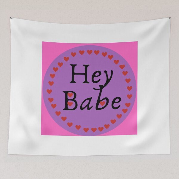 Item preview, Hey babe Classic      designed and sold by JeremySchult.