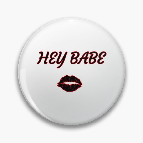 Item preview, Hey Babe Classic     designed and sold by JeremySchult.