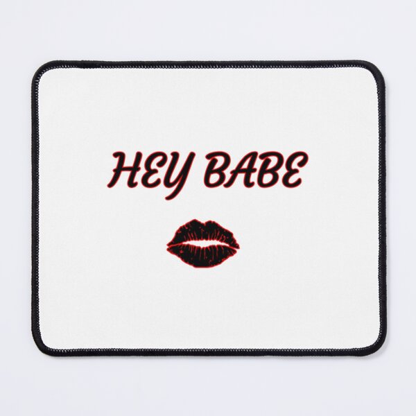 Item preview, Hey Babe Classic     designed and sold by JeremySchult.