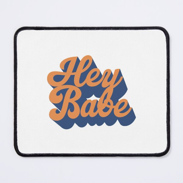 Item preview, Hey Babe Classic designed and sold by JeremySchult.