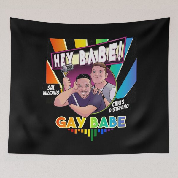 Item preview, HEY BABE PODCAST GAY BABE   designed and sold by JeremySchult.