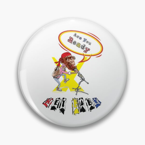 Item preview, Hey Babe s, Are you ready   designed and sold by JeremySchult.