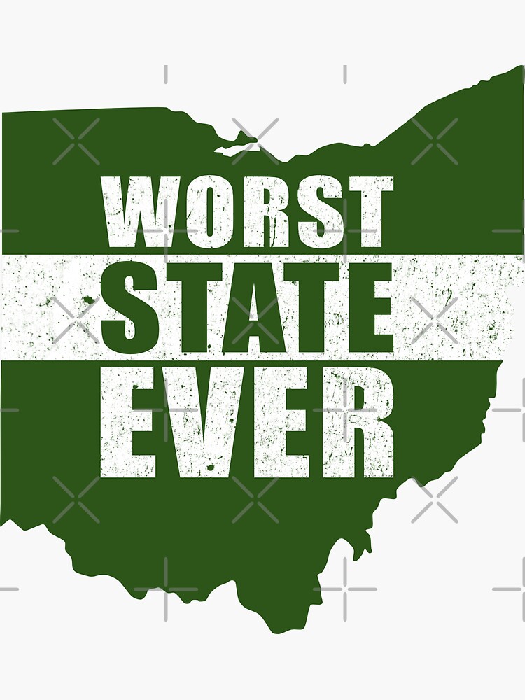"Worst State Ever Funny Ohio State" Sticker for Sale by grinta2021