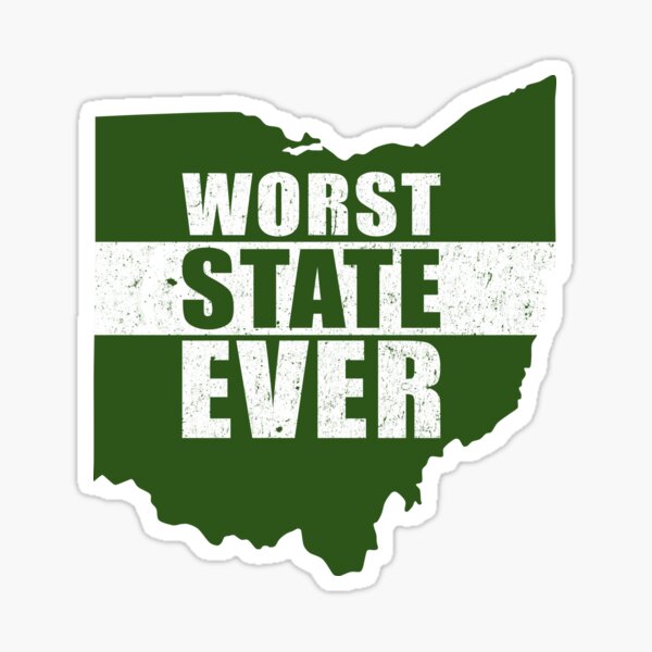 worst-state-ever-funny-ohio-state-sticker-for-sale-by-grinta2021