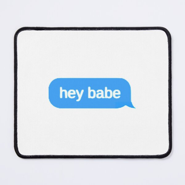 Item preview, Hey babe text message - Funny quotes Active designed and sold by JeremySchult.