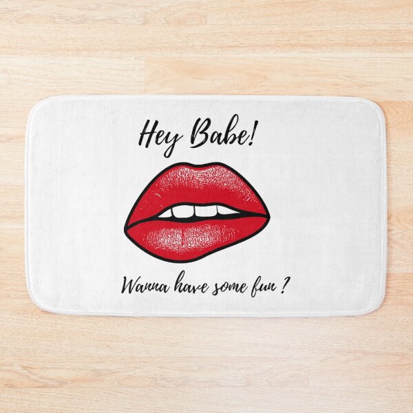 Item preview, Hey Babe wanna have some fun   designed and sold by JeremySchult.