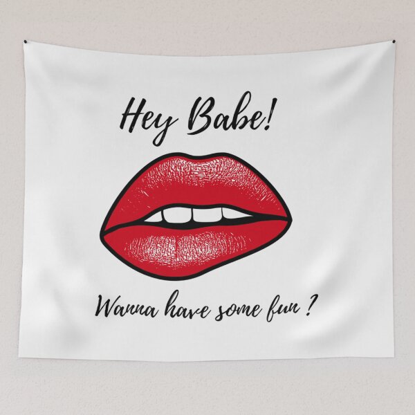 Item preview, Hey Babe wanna have some fun   designed and sold by JeremySchult.