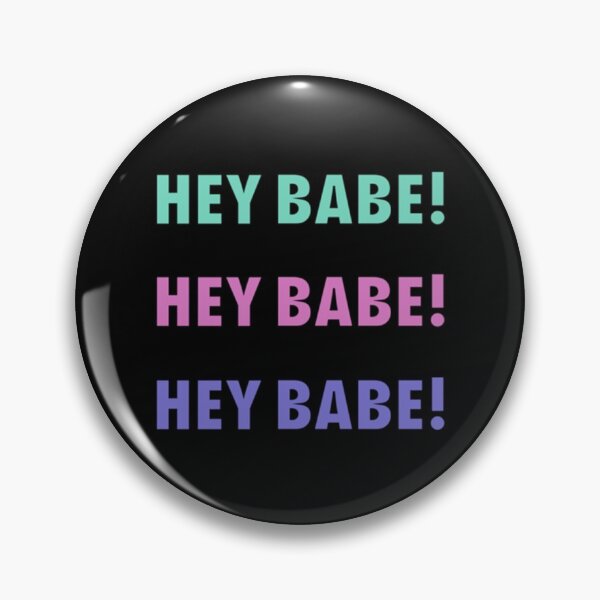 Item preview, HEY BABE!     designed and sold by JeremySchult.