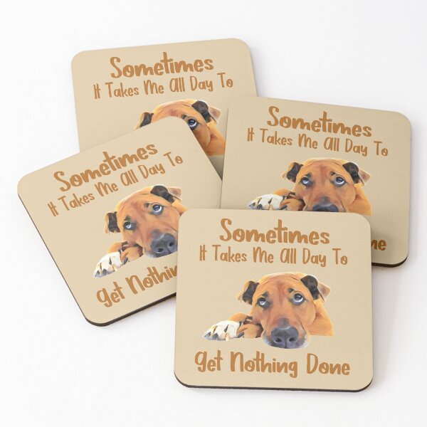 Item preview, Sometimes It Takes Me All Day To Get Nothing Done  designed and sold by Joyamotion.